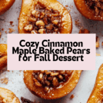 Irresistible Cinnamon Maple Baked Pears Recipe Delight Recipe