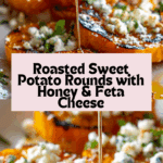 Roasted Sweet Potato Rounds with Honey & Feta Recipe