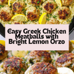 Easy Greek Chicken Meatballs with Lemon Orzo Recipe