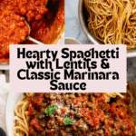 Hearty Spaghetti with Lentils & Marinara Sauce Recipe