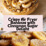 Air Fryer bananas with cinnamon sugar Recipe